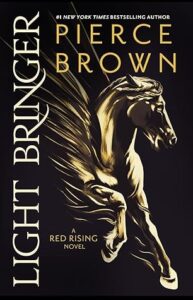 Light Bringer: Red Rising #6